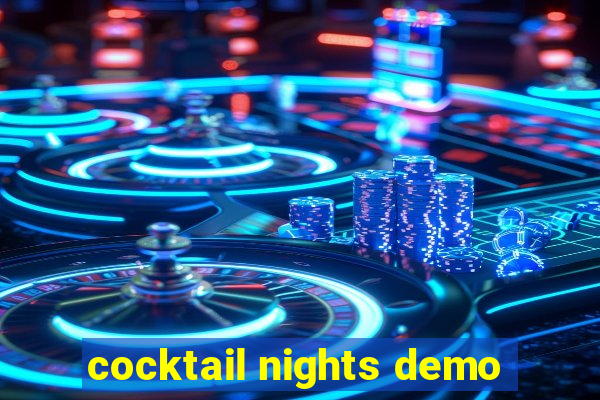 cocktail nights demo